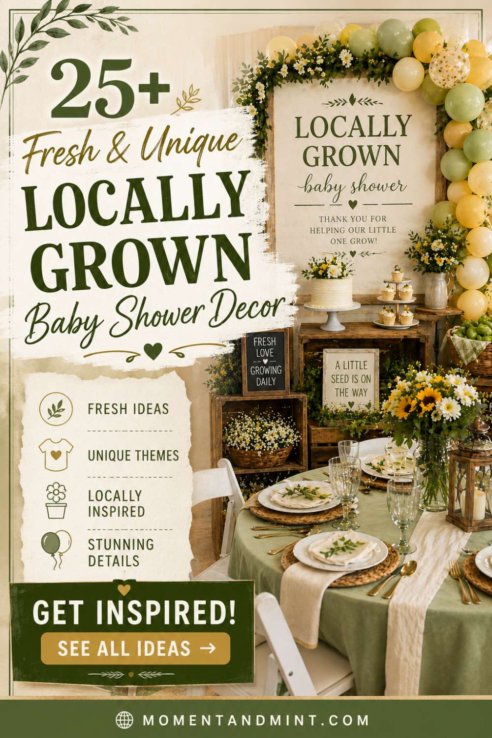 Fresh and unique locally grown baby shower decor featuring sage green balloon garlands, rustic wooden backdrop, botanical tablescape, farmhouse decorations, and organic garden-inspired styling.