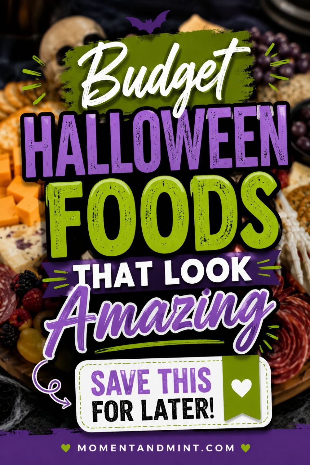 Halloween food Pinterest pin featuring a festive charcuterie board with cheeses, crackers, cured meats, fruit, and a decorative skeleton, paired with bold green, purple, orange, and white typography.