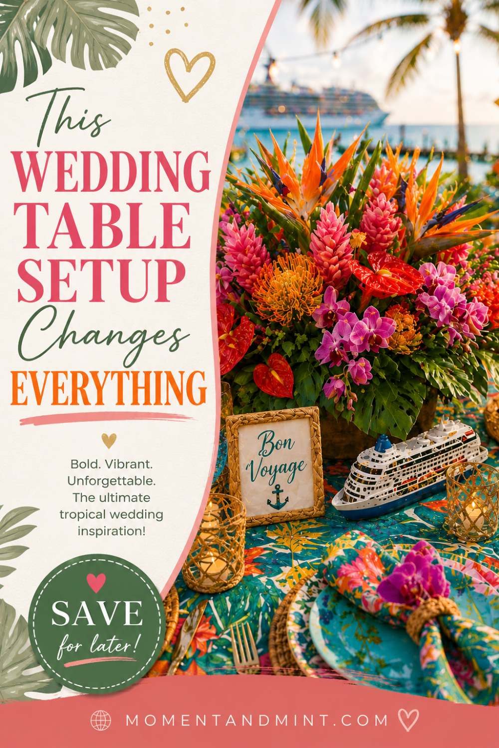 Tropical wedding table setup featuring vibrant floral centerpieces, colorful linens, tropical leaves, elegant place settings, and destination wedding reception inspiration.